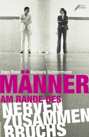 ISBN 9783938740071: Männer am Rande des Nervenzusammenbruchs.