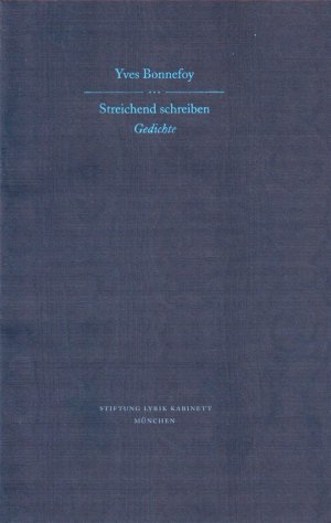 ISBN 9783938776339: Streichend schreiben. Gedichte, Signiert