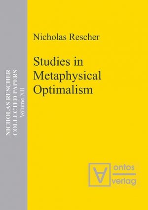 gebrauchtes Buch – Nicholas Rescher – Studies in Metaphysical Optimalism.