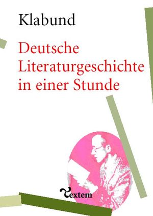 ISBN 9783938801109: Deutsche Literaturgeschichte in einer Stunde: Von den älteren Zeiten bis zur Gegenwart