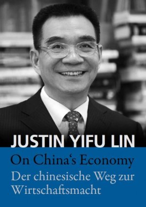 ISBN 9783938833384: On China´s Economy - Der chinesische Weg zur Wirtschaftsmacht