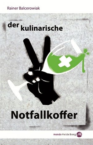 ISBN 9783938839324: Der kulinarische Notfallkoffer