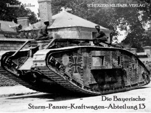 ISBN 9783938845455: Die Bayerische Sturm-Panzer-Kraftwagen-Abteilung 13