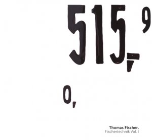 ISBN 9783938847107: Thomas Fischer - Fischertechnik Volume 1