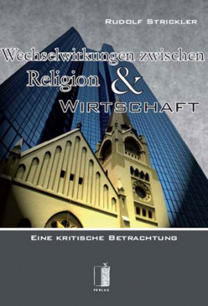 ISBN 9783938926239: Wechselwirkungen zwischen Religion und Wirtschaft – Eine kritische Betrachtung