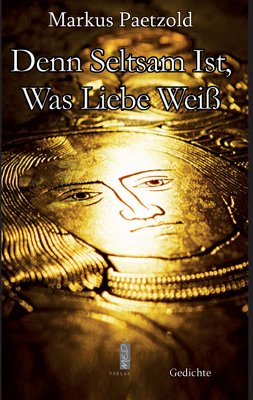 ISBN 9783938926529: Denn Seltsam Ist, Was Liebe Weiß