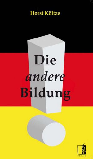 ISBN 9783938926826: Die andere Bildung