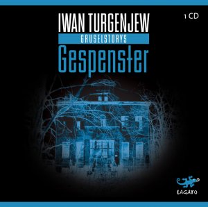 gebrauchtes Hörbuch – Iwan Turgenjew – Gespenster