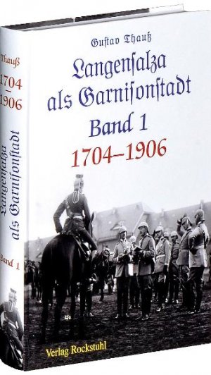 ISBN 9783938997550: Langensalza als Garnisonstadt 1704–1906, Band 1