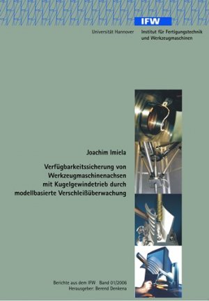 ISBN 9783939026044: Verfügbarkeitssicherung von Werkzeugmaschinenachsen mit Kugelgewindetrieb durch modellbasierte Verschleissüberwachung