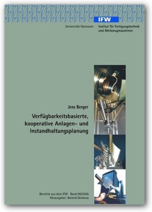 ISBN 9783939026167: Verfügbarkeitsbasierte, kooperative Anlagen- und Instandhaltungsplanung