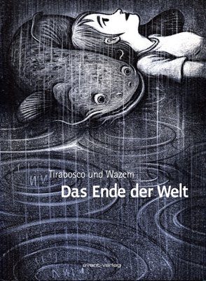 gebrauchtes Buch – Pierre Wazem – Das Ende der Welt (GN) gebrauchtes Buch – Pierre Wazem – Das Ende der Welt (GN)