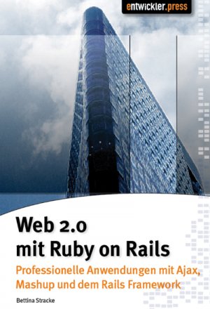 ISBN 9783939084822: Web 2.0 mit Ruby on Rails: Professionelle Anwendungen mit Ajax, Mashups und dem Rails Framework