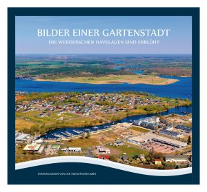 ISBN 9783939090205: Bilder einer Gartenstadt - Die Werderschen Havelauen sind erblüht