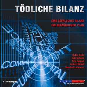 ISBN 9783939121800: Tödliche Bilanz - Eine gefälsche Bilanz, ein gefährlicher Plan - 1 CD