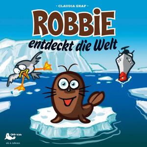 ISBN 9783939129400: Robbie entdeckt die Welt, 1 Audio-CD