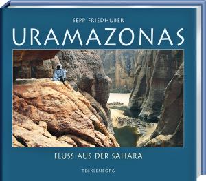 ISBN 9783939172017: Uramazonas. Fluss aus der Sahara.