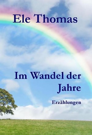 ISBN 9783939223054: Im Wandel der Jahre – Erzählungen