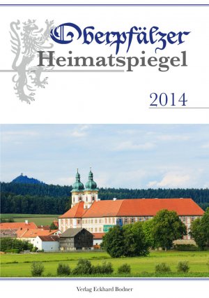 ISBN 9783939247418: Oberpfälzer Heimatspiegel 2014