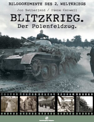 ISBN 9783939284017: Blitzkrieg - Der Polenfeldzug [Dt. Übers.: Christoph Birnbaum] / Bilddokumente des 2. Weltkriegs; Brandenburgisches Verlagshaus