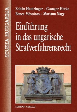 ISBN 9783939337423: Einführung in das ungarische Strafverfahrensrecht