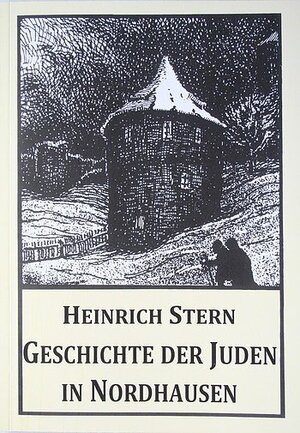 ISBN 9783939357070: Geschichte der Juden in Nordhausen - Neuauflage des Originals von 1927 in die moderne Schrift übertragen