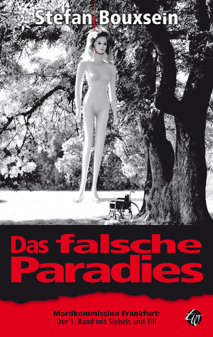 ISBN 9783939362005: Das falsche Paradies - Mordkommission Frankfurt: Der 1. Band mit Siebels und Till