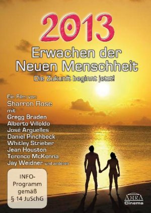 ISBN 9783939373254: 2013 Erwachen der neuen Menschheit