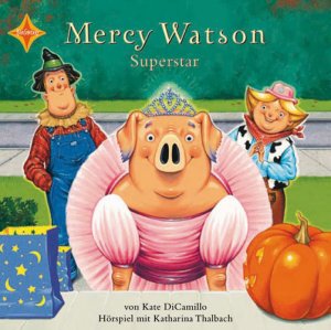 ISBN 9783939375463: Mercy Watson Superstar - Sprecher: Katharina Thalbach, 1 CD, Digipak