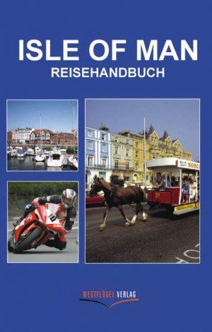 ISBN 9783939408024: Isle of Man – Reisehandbuch