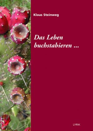 ISBN 9783939430018: Das Leben buchstabieren…