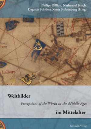 ISBN 9783939431190: Weltbilder im Mittelalter – Perceptions of the World in the Middle Ages