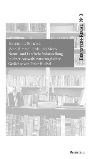 ISBN 9783939431251: "Von Himmel, Erde und Meer" - Natur- und Landschaftsdarstellung in einer Auswahl naturmagischer Gedichte von Peter Huchel