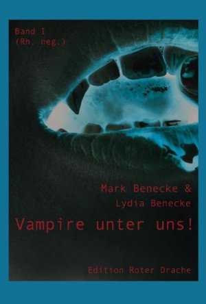 gebrauchtes Buch – Benecke, Mark und Lydia Benecke – Vampire unter uns! Band II.