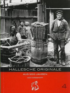 ISBN 9783939468035: Hallesche Originale - Aus 1200 Jahren (Mitteldeutsche kulturhistorische Hefte, Nummer 4)