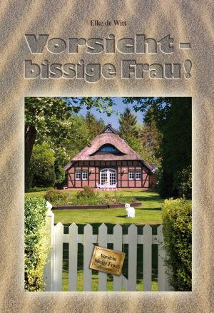 ISBN 9783939478188: Vorsicht - bissige Frau!