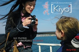 ISBN 9783939499251: Kiyo - Als Familie unterwegs in Japan