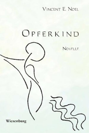 ISBN 9783939518792: Opferkind - Das Problem mit der vergeudeten  Schwester - Novelle