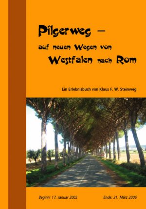 ISBN 9783939533245: Pilgerweg - auf neuen Wegen von Westfalen nach Rom