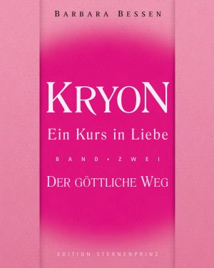 ISBN 9783939570387: Kryon - Ein Kurs in Liebe - Band 2 - Der Göttliche Weg