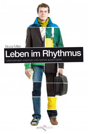 ISBN 9783939577072: Leben im Rhythmus – Lebensphasen erkennen und optimal ausschöpfen