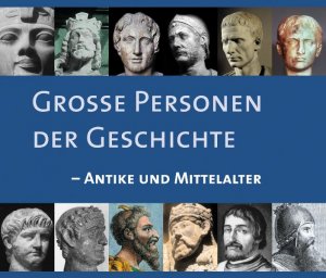 ISBN 9783939606086: Große Personen der Geschichte – Antike und Mittelalter