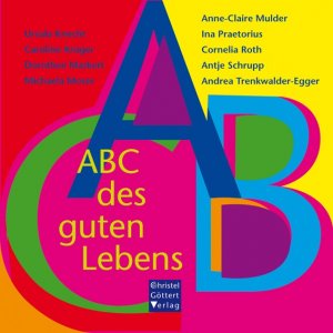 gebrauchtes Buch – Anne-Claire Mulder, Ina Praetorius – ABC - ABC des guten Lebens - bk360