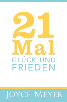 ISBN 9783939627333: 21 Mal Glück und Frieden - Gott fordert uns in seinem Wort dazu auf, dem Frieden nachzujagen. Doch die Entscheidung liegt bei uns. Sind Sie bereit?