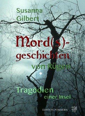 ISBN 9783939680475: Mord(s)geschichten von Rügen - Tragödien einer Insel