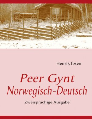 ISBN 9783939703044: Peer Gynt - Zweisprachige Ausgabe: Deutsch /Norwegisch