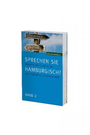 ISBN 9783939716310: Sprechen Sie Hamburgisch? - Noch mehr Begriffe aus der Zeit, als Grossvater die Grossmutter nahm