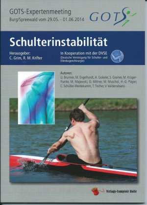 ISBN 9783939718864: Schulterinstabilität - GOTS-Expertenmeeting Burg/Spreewald vom 29.05.-01.06.2014