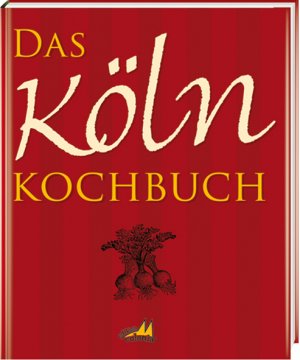 ISBN 9783939722106: Das Köln Kochbuch [Autorin: Gisela Muhr]