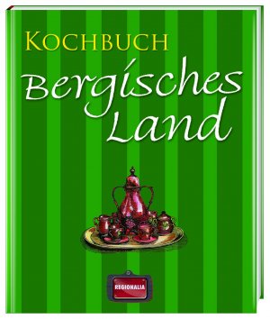 ISBN 9783939722724: Kochbuch Bergisches Land